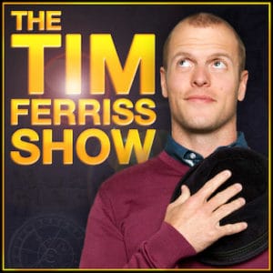 The Tim Ferriss Show